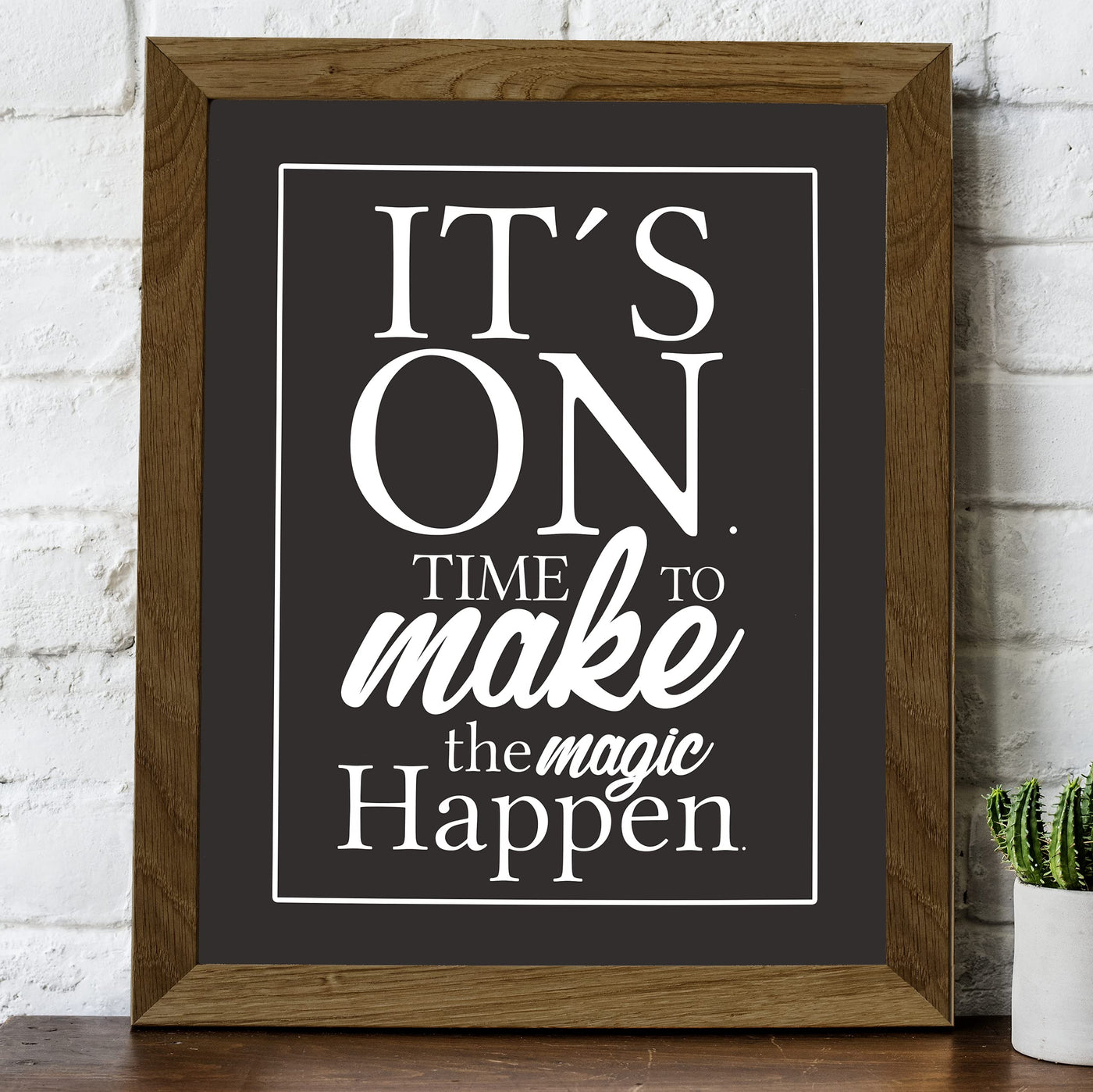 It's ON-Time to Make the Magic Happen Motivational Quotes Wall Sign-8x10" Inspirational Art Print-Ready to Frame. Modern Typographic Decor for Home-Office-Desk-School-Gym. Great Gift of Motivation!