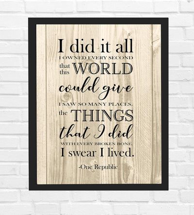 I Swear I Lived-One Republic Song Lyric Poster Print-8 x 10" Music Lyrics Wall Art w/Replica Wood Design-Ready to Frame. Perfect Home-Office-Studio-Bar-Cave Decor. Great Gift for Pop Rock Fans!