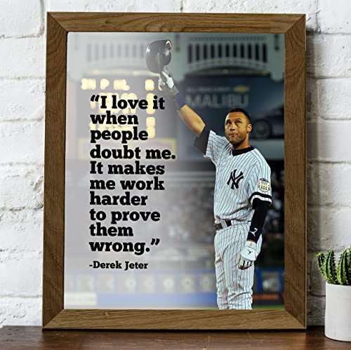 Derek Jeter Quotes Wall Art-"Love When People Doubt Me-Makes Me Work Harder"-8x10"