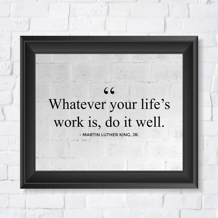 Martin Luther King Jr.-"Whatever Your Life&