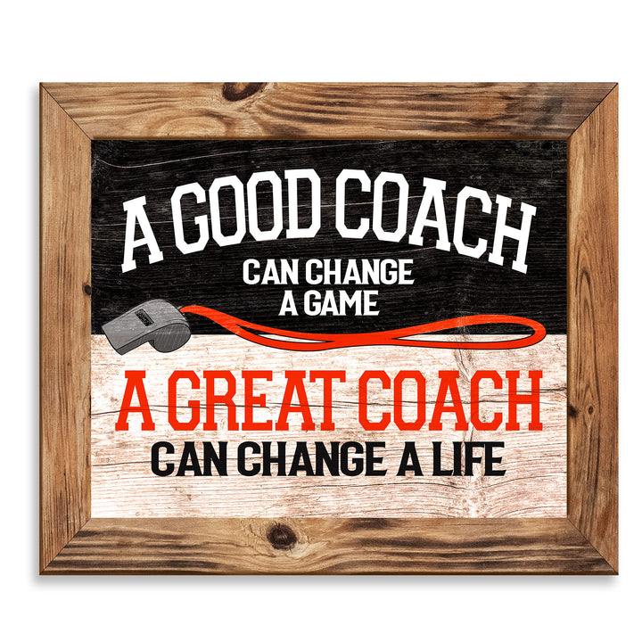 A Great Coach Can Change a Life- Motivational Quotes Wall Art- 10 x 8" Inspirational Sign Print-Ready to Frame. Ideal for Home-School-Gym-Coach-Locker Room Decor. All Sports, Hobbies &amp; Skills.