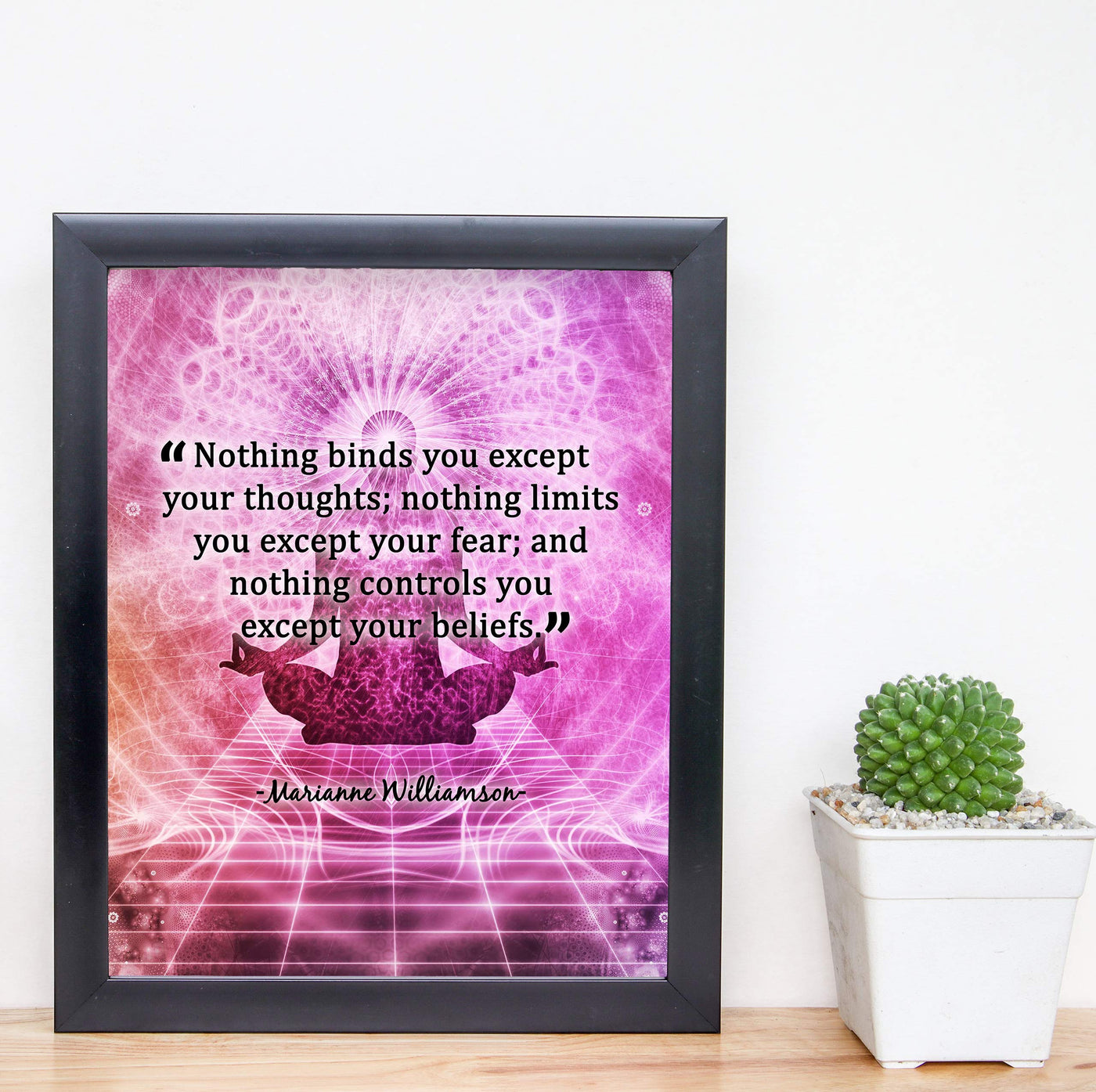 Nothing Binds You Except Your Thoughts-Marianne Williamson Quotes Wall Print-8 x 10"-Ready to Frame. Inspirational Wall Art w/Yoga Pose. Modern Decor for Home-Office-Studio-Dorm. Perfect Zen Gift!