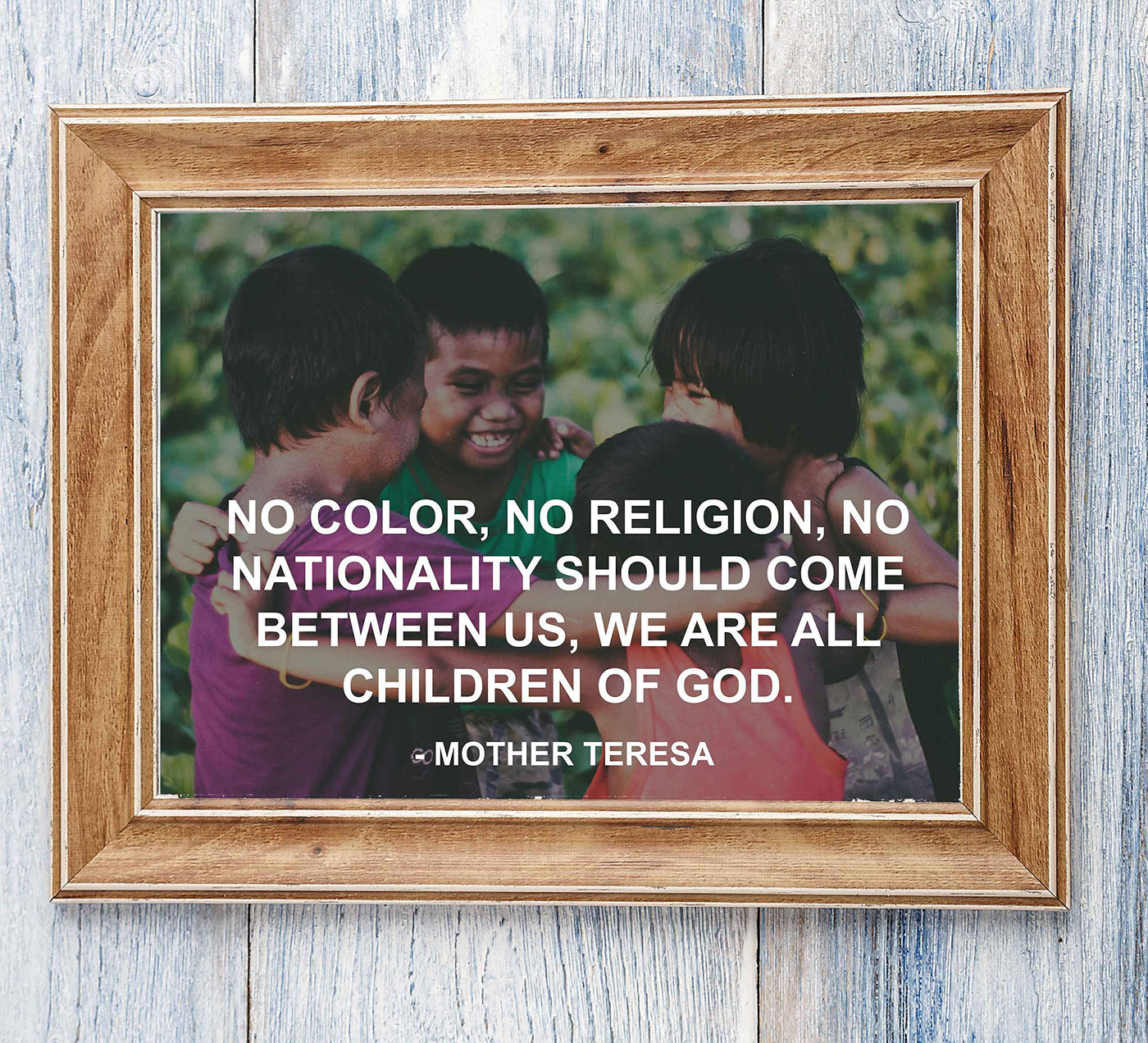 Mother Teresa Quotes-"We Are All Children of God"-10 x 8" Typographic Wall Art Photo Print-Ready to Frame. Modern Home-Office-Classroom Decor. Perfect Inspirational Christian Gift! Reminder-Be Kind!