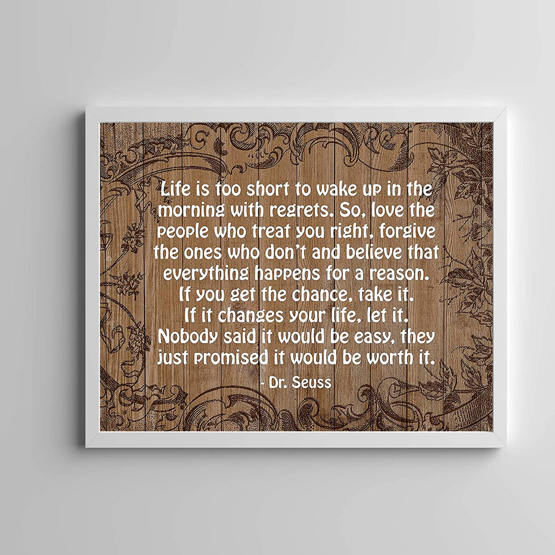 Dr. Seuss Quotes Wall Art Sign-"Life Is Too Short To Wake Up With Regrets"-14 x 11"