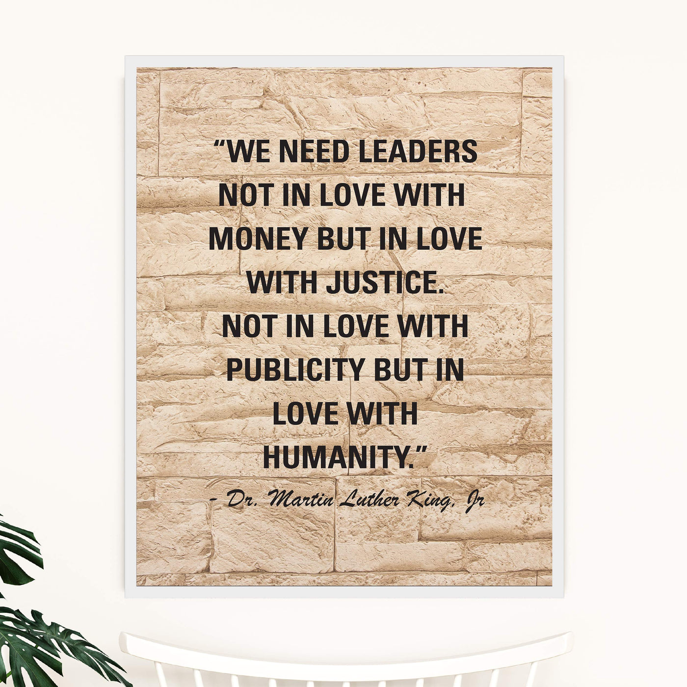 Martin Luther King Jr.-"We Need Leaders in Love With Justice, Not Money"-Famous Political Quotes-11 x 14" Typographic Wall Art Print-Ready to Frame. Inspirational Home-Office-School-Library Decor!