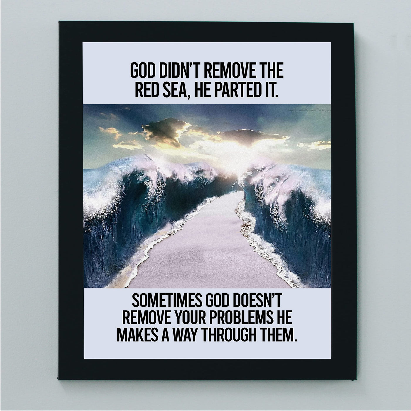 God Makes A Way Through Your Problems Inspirational Christian Quotes Wall Art-8 x 10" Parting of Red Sea Photo Print -Ready to Frame. Positive Home-Office-Church Decor. Great Gift of Faith!