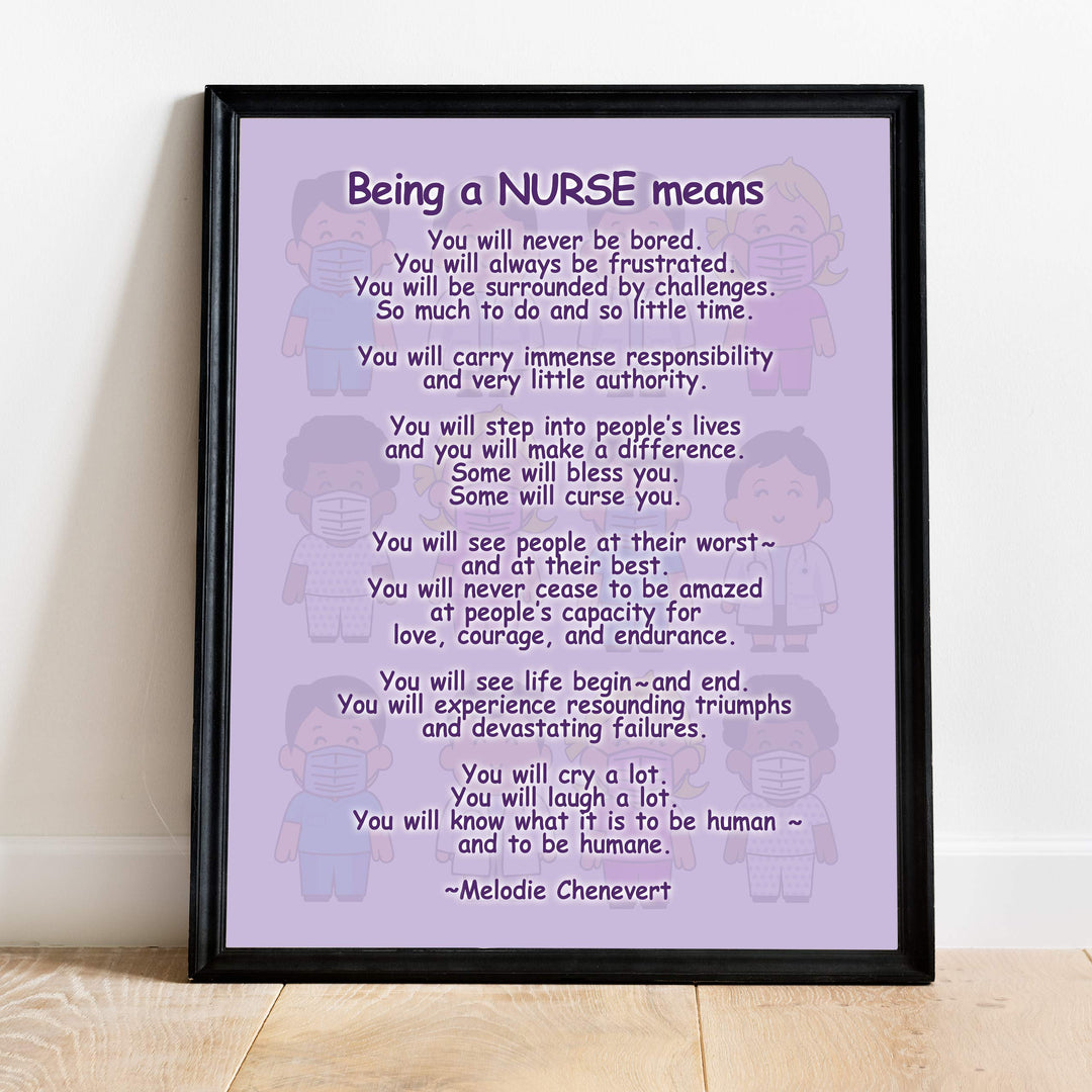 Being A Nurse Means Inspirational Wall Art -11 x 14" Modern Typographic Print-Ready to Frame. Home-Office Decor. Perfect for Nursing School-Students. Great Gift of Appreciation for All Nurses!