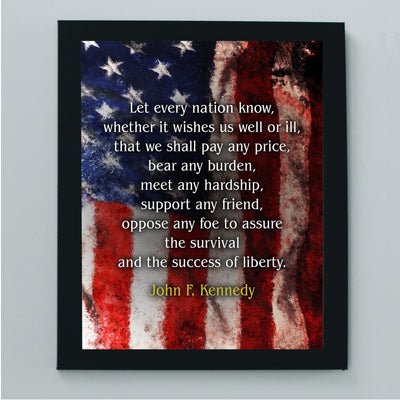 John F. Kennedy-"Let Every Nation Know-Pay Any Price"-Political Quotes Wall Art -8 x 10" JFK American Flag Print-Ready to Frame. Patriotic Home-Office-School-Library Decor! Great Historical Gift!