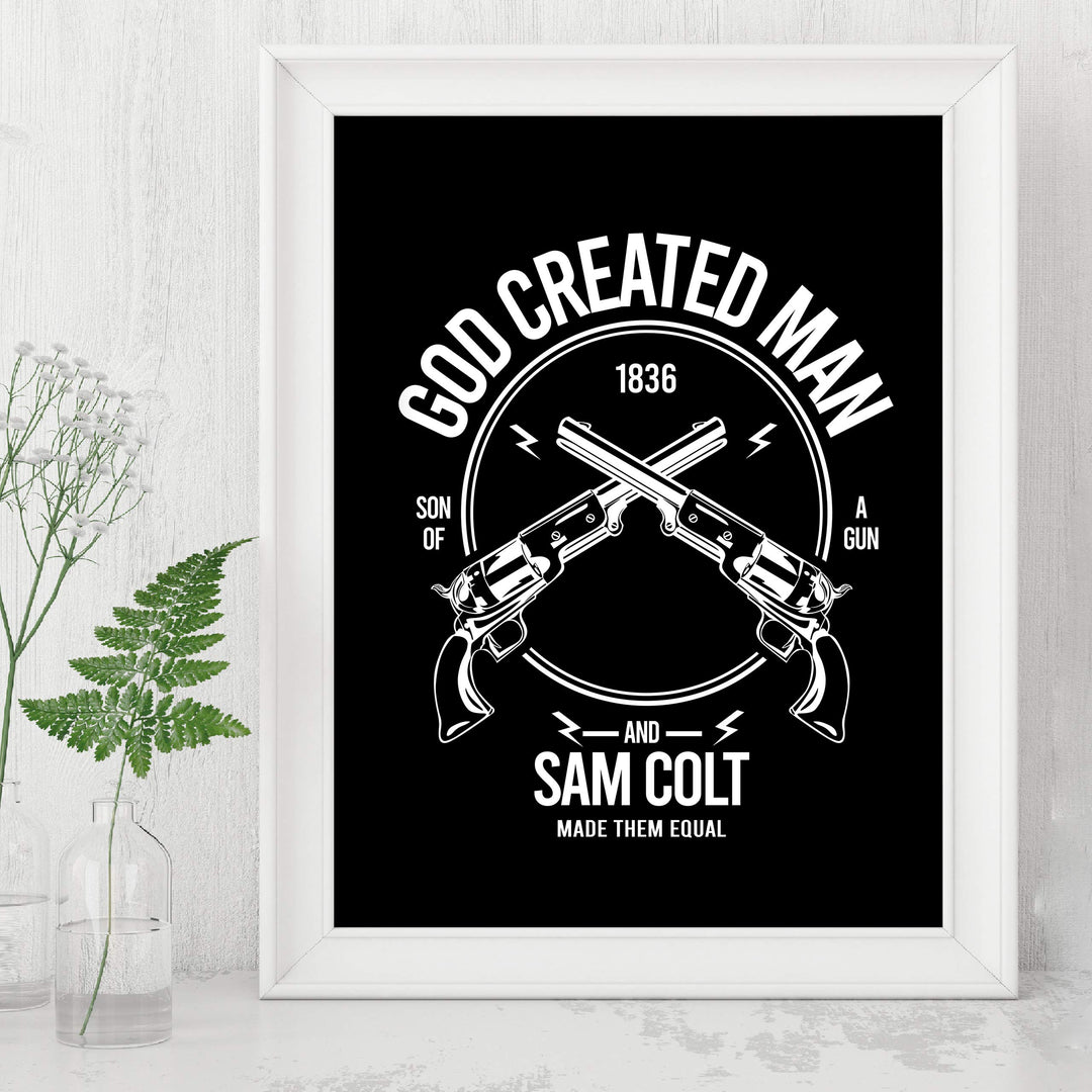 God Created Man &amp; Sam Colt Made Them Equal Pro Gun Wall Art Sign -8 x 10" Second Amendment Poster Print-Ready to Frame. Rustic Decor for Home-Man Cave-Garage-Shop. Perfect Gift for All Gun Owners!