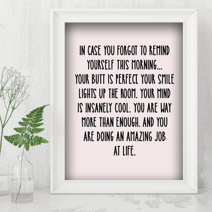 In Case You Forgot To Remind Yourself Funny Inspirational Wall Art -8 x 10" Typographic Poster Print-Ready to Frame. Humorous Home-Office Decor. Fun Desk-Cubicle Sign. Inspire Self-Esteem!