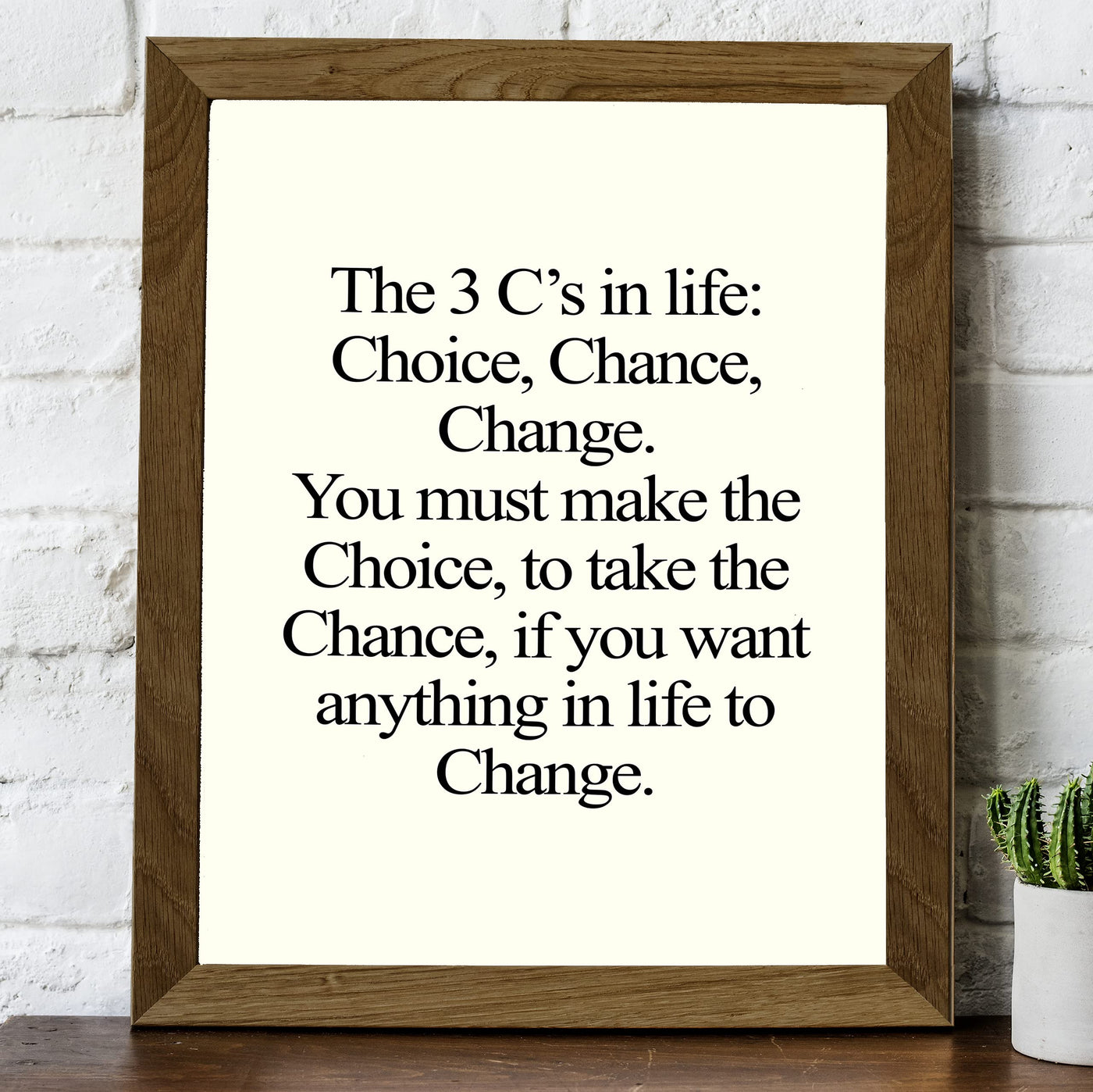 3 C's in Life: Choice, Chance, Change Motivational Quotes Wall Sign -8x10" Inspirational Art Print-Ready to Frame. Modern Decoration for Home-Office-Desk-School-Gym Decor. Great Gift of Motivation!