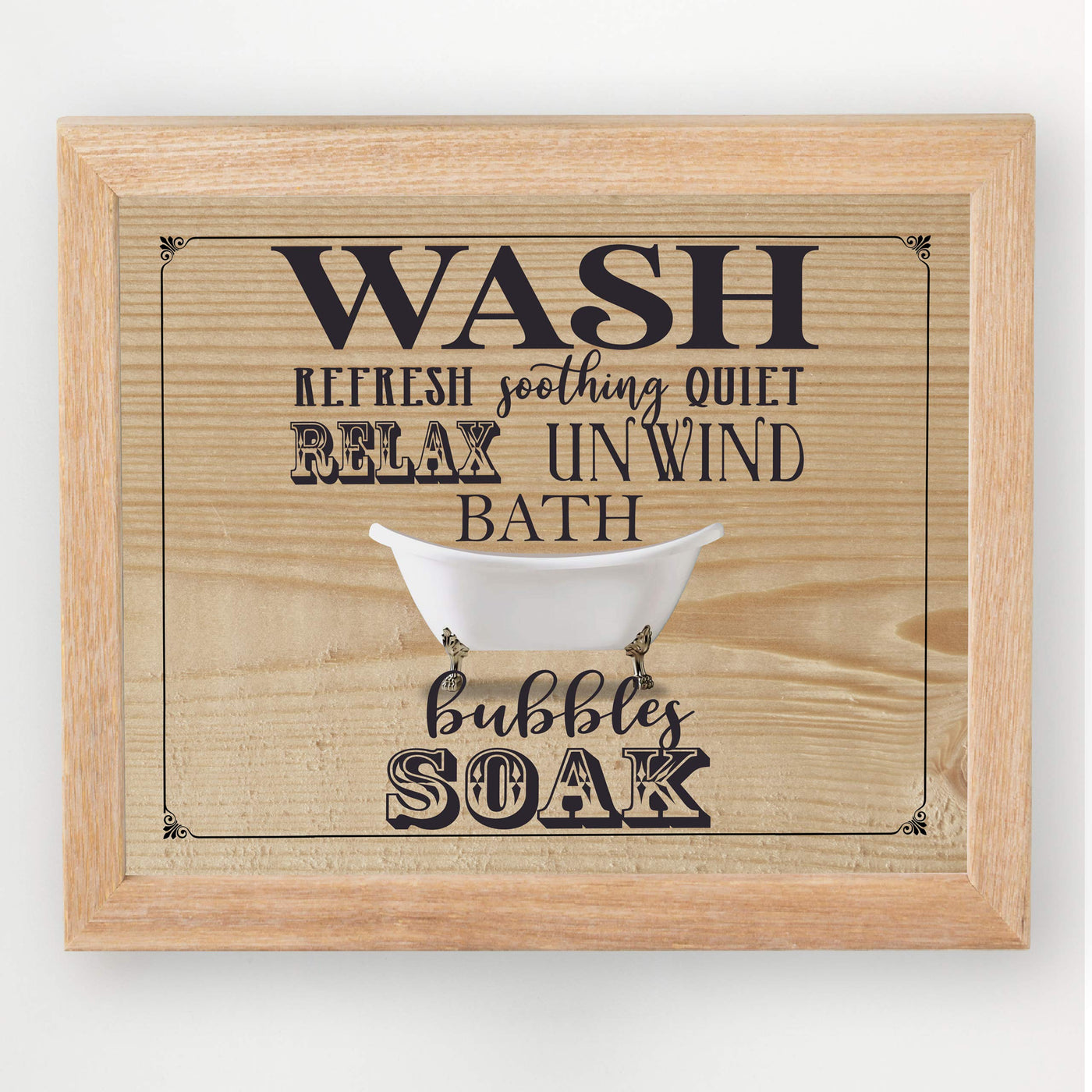 Wash-Relax-Unwind-Soak-Vintage Bathroom Art-10 x 8" Country Rustic Wall Print w/Replica Wood Design-Ready to Frame. Farmhouse Decor for Home-Bathroom-Guest House-Spa Decor. Great Housewarming Gift!