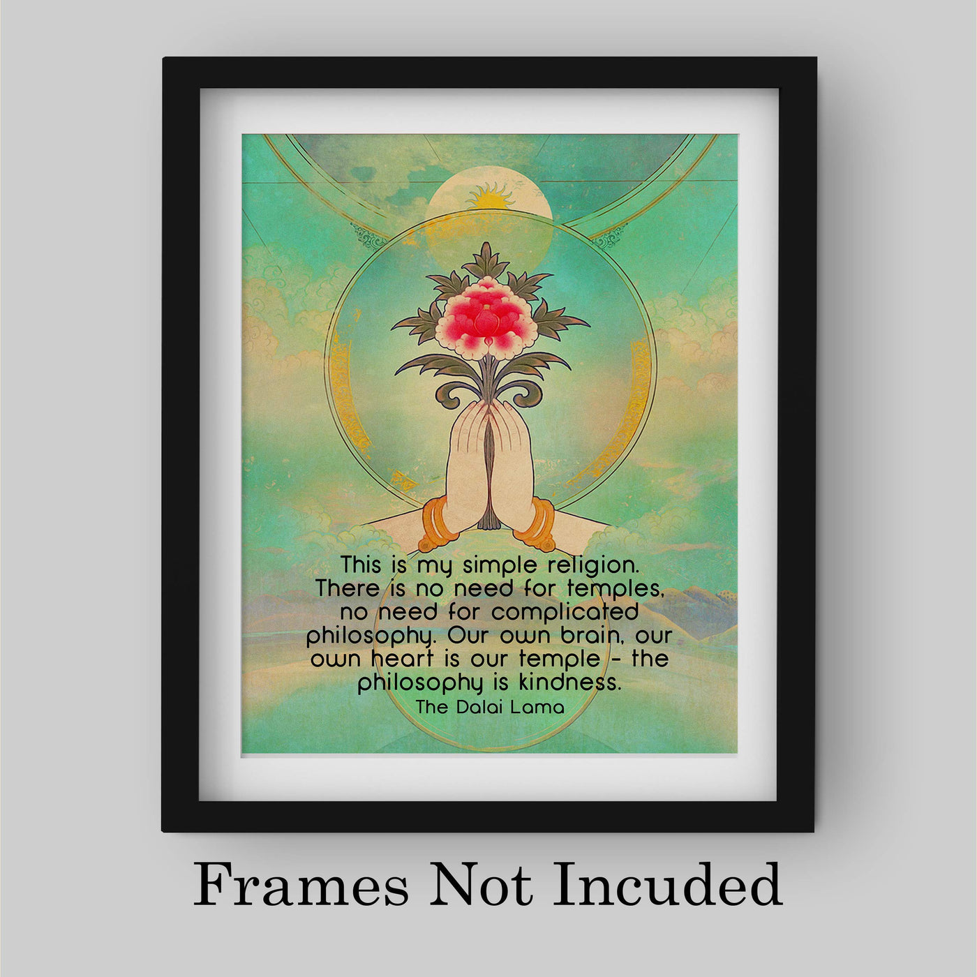 Dalai Lama Quotes-"This Is My Simple Religion"-Inspirational Wall Art -8 x 10" Spiritual Wall Print- Ready to Frame. Inspirational Home-Yoga Studio-Office-Zen Decor. Perfect Life Lesson on Kindness!