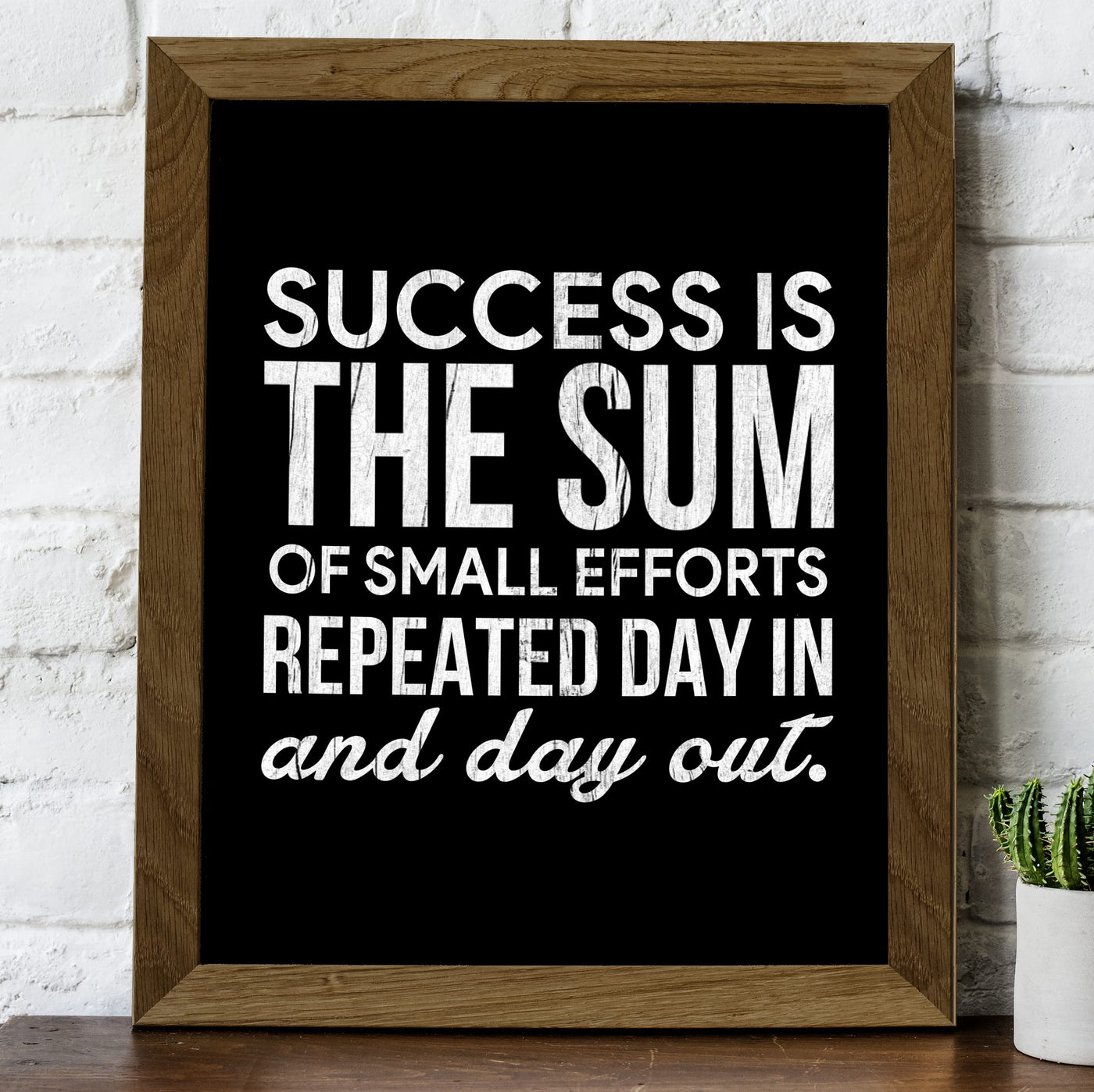 Success Is the Sum of Small Efforts- Motivational Wall Art Decor -8 x 10" Rustic Inspirational Typography Print - Ready to Frame. Modern Home-Office-Classroom-Gym Decor. Great Gift for Motivation!