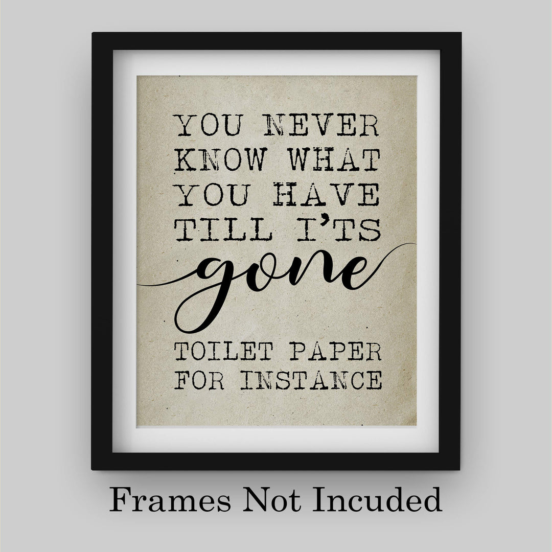 Never Know What You Have Till It&
