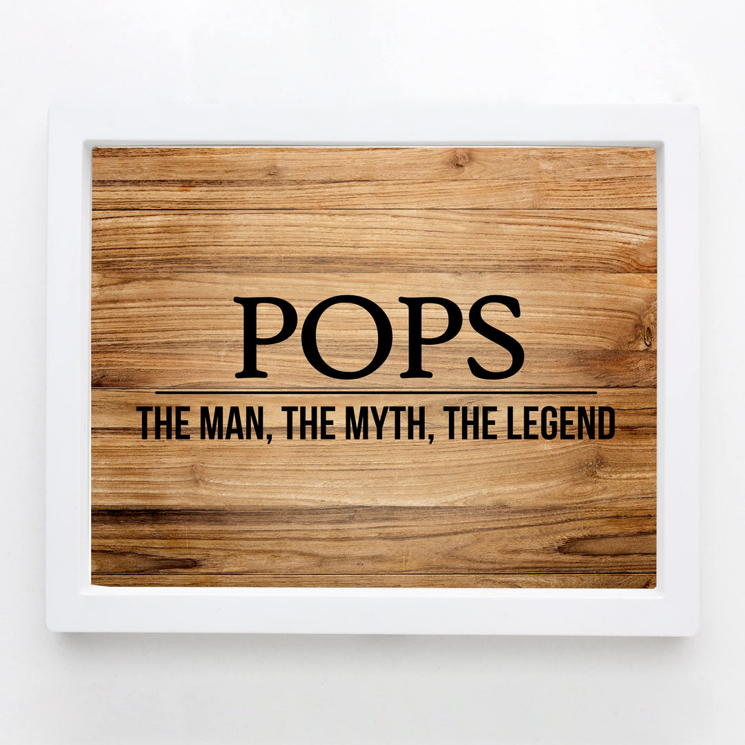 "Pops -The Man, Myth &amp; Legend" Funny Family Sign -10x8" Rustic Father &amp; Grandpa Wall Print -Ready to Frame. Inspirational Home-Office-Family Room Decor. Great Gift for Dad, Papa, &amp; All Men!