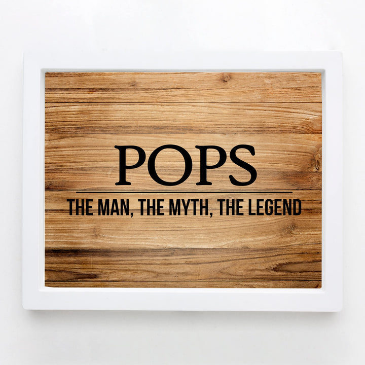 "Pops -The Man, Myth &amp; Legend" Funny Family Sign -10x8" Rustic Father &amp; Grandpa Wall Print -Ready to Frame. Inspirational Home-Office-Family Room Decor. Great Gift for Dad, Papa, &amp; All Men!