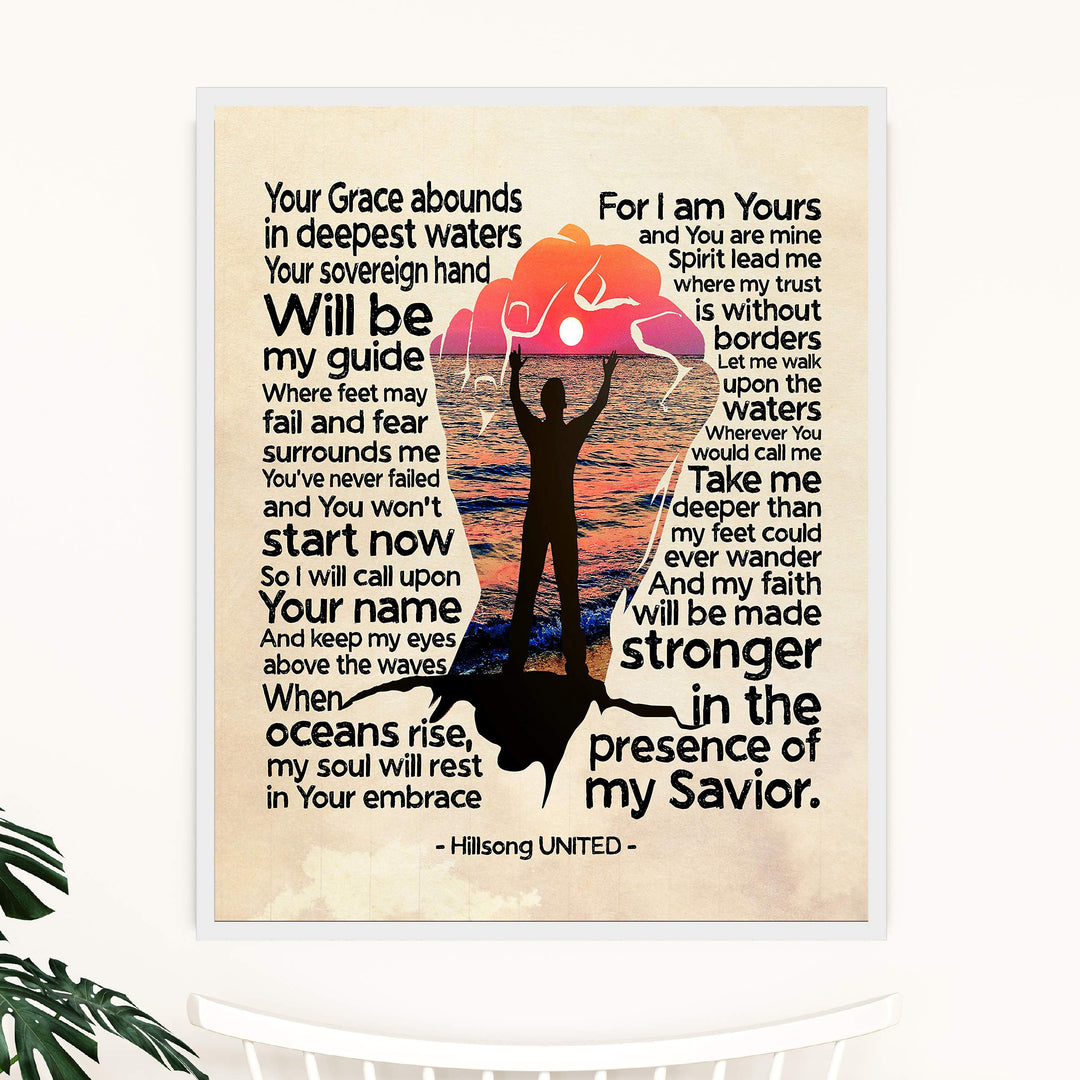 Where My Feet May Fail Song Lyrics Word Art -11 x 14" Worship Music Wall Print-Ready to Frame. Inspirational Home-Office-Studio-Dorm Decor. Perfect Christian Gift for Hillsong UNITED Fans!