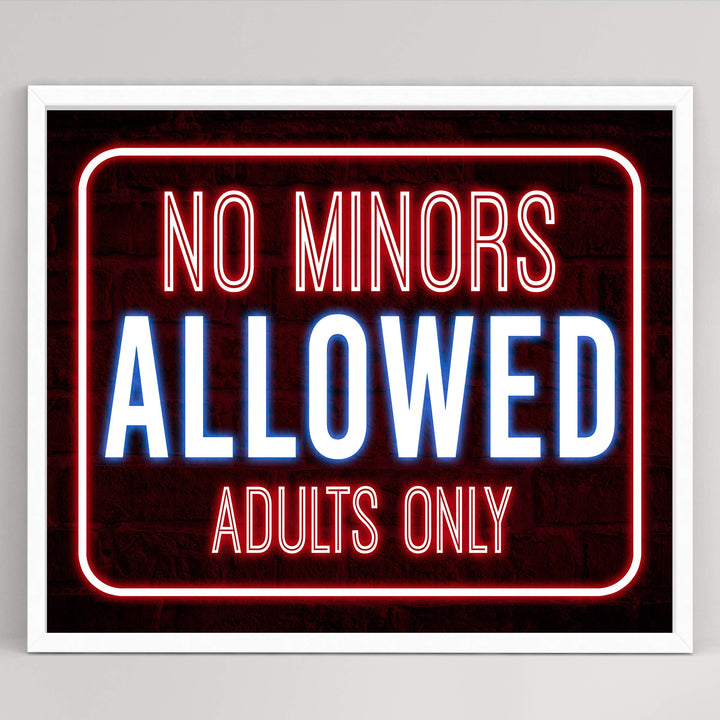 No Minors Allowed-Adults Only Funny Bar Sign -10 x 8" Replica Neon Sign Wall Art Print-Ready to Frame. Humorous Decor for Home-Office-Shop-Bar-Man Cave. Fun Novelty Sign &amp; Gift! Printed on Paper.