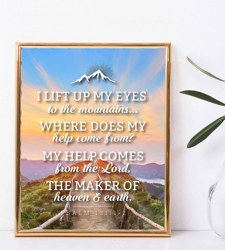 Psalm 121:1-2-"My Help Comes From the Lord-Maker of Heaven &amp; Earth"-Bible Verse Wall Art- 8x10" Christian Poster Print w/Bridge &amp; Mountain Image-Ready to Frame. Perfect Home-Office-Church D?cor!