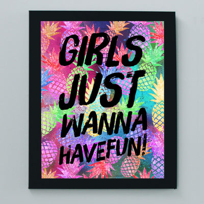 Girls Just Wanna Have Fun Funny Beach Sign -8 x 10" Neon Pineapple Wall Art Print-Ready to Frame. Fun Song Lyric Print for Home-Girls Bedroom-Beach House-Ocean Decor. Great Gift for All Girls!