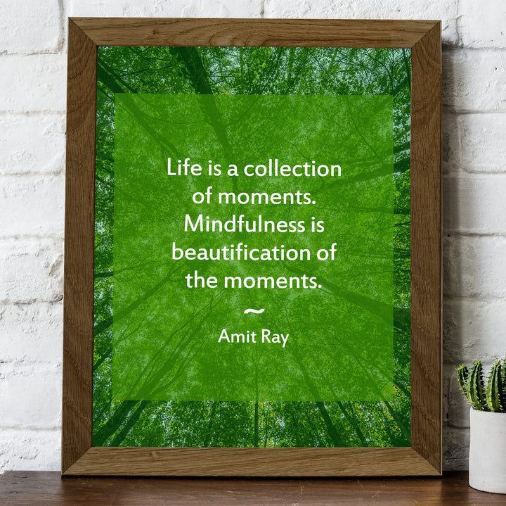 Life is a Collection of Moments- Inspirational Quotes Wall Art - 8 x 10" Forest Trees Photo Print -Ready to Frame. Motivational Home-Office-Studio Decor-Decorations. Great Zen - Mindfulness Decor!