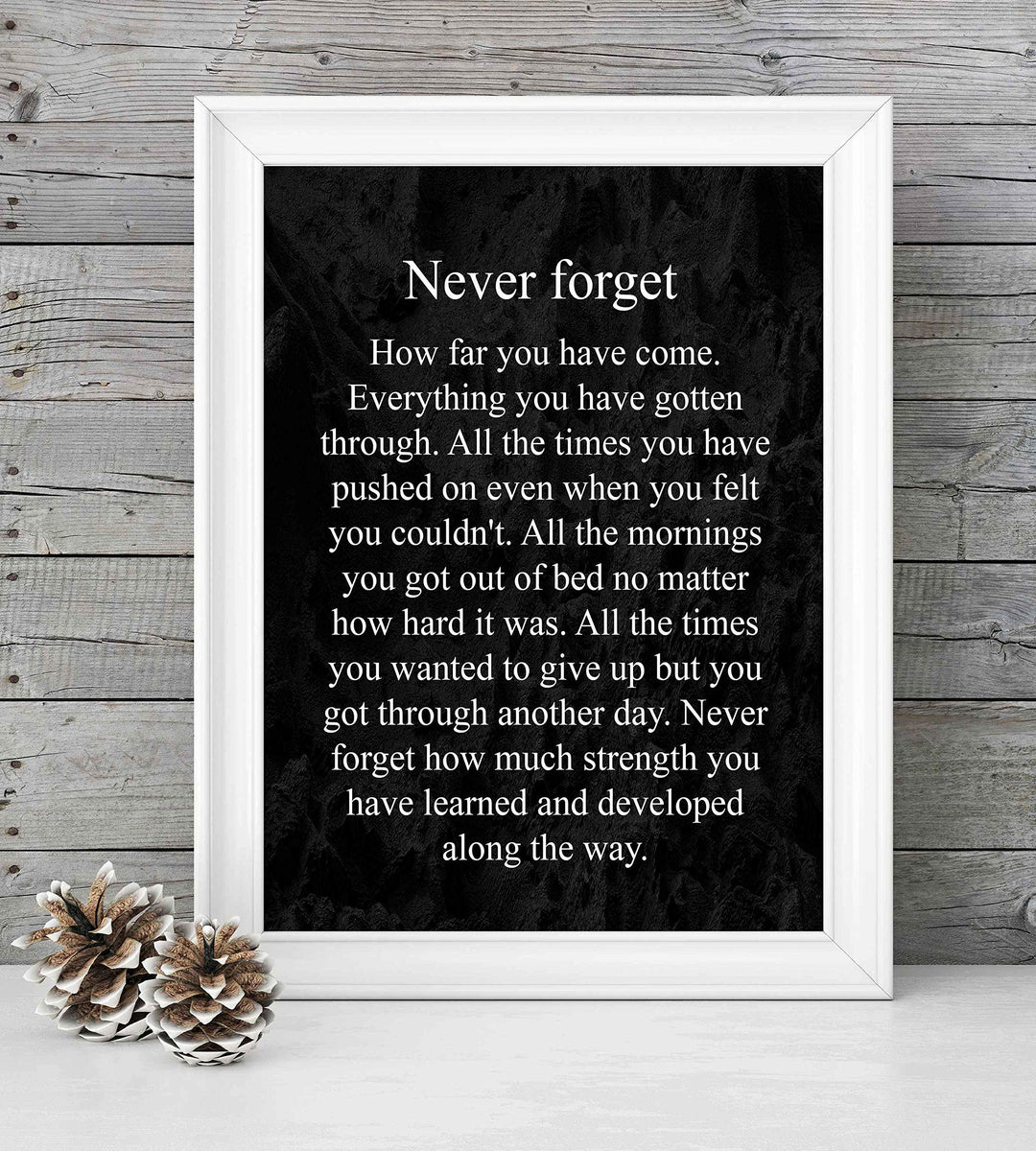 ?Never Forget-How Far You Have Come? Motivational Wall Art Sign -8 x 10" Modern Typographic Poster Print-Ready to Frame. Perfect Home-Office-Studio-School-Dorm Decor. Great Inspirational Gift!