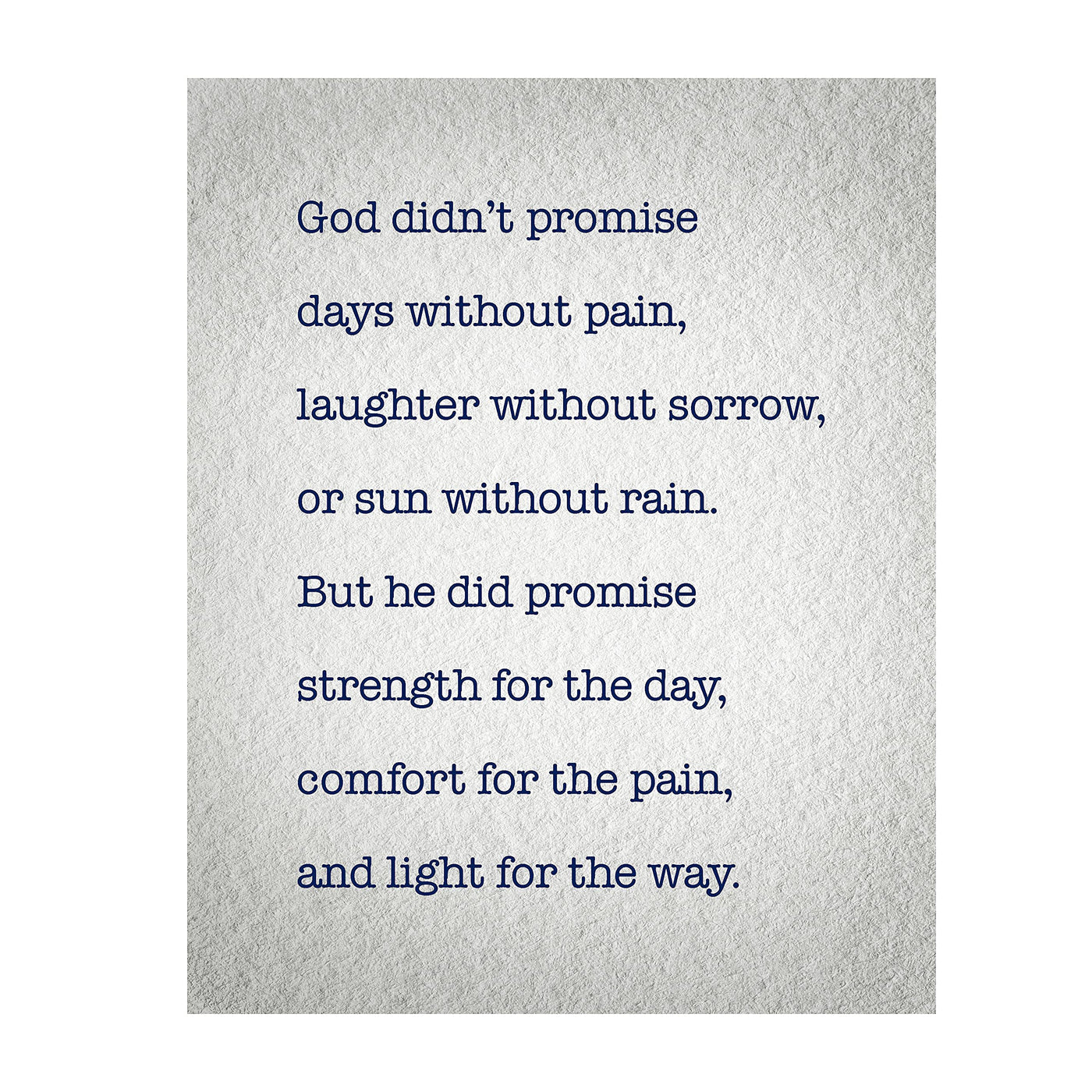 God Didn't Promise Days Without Pain-Spiritual Wall Art Sign-8 x 10" Modern Poster Print-Ready to Frame. Inspirational Home-Office-Study-Church D?cor. Great Christian Reminder of God's Promises!