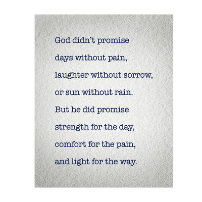 God Didn't Promise Days Without Pain-Spiritual Wall Art Sign-8 x 10" Modern Poster Print-Ready to Frame. Inspirational Home-Office-Study-Church D?cor. Great Christian Reminder of God's Promises!