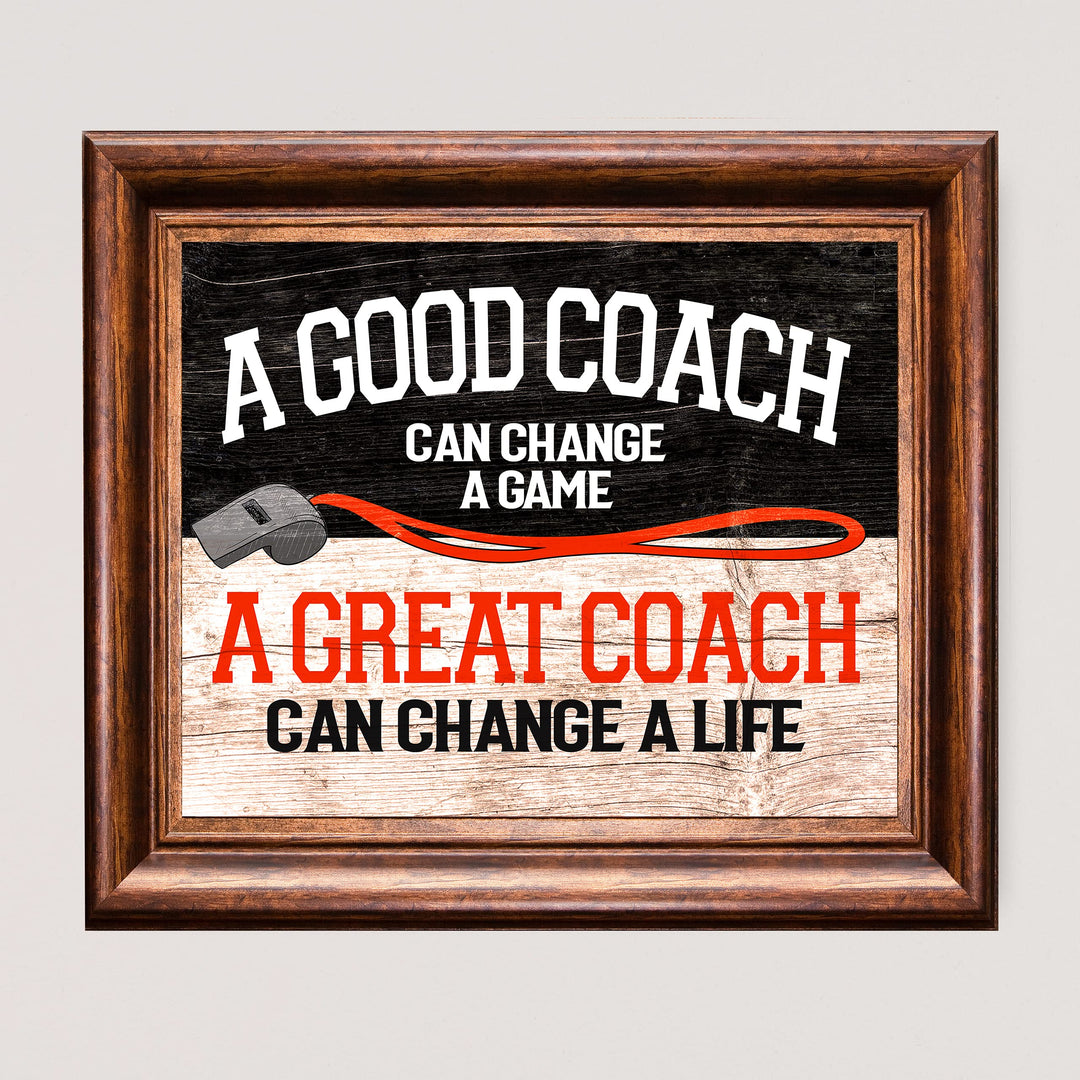 A Great Coach Can Change a Life- Motivational Quotes Wall Art- 10 x 8" Inspirational Sign Print-Ready to Frame. Ideal for Home-School-Gym-Coach-Locker Room Decor. All Sports, Hobbies &amp; Skills.