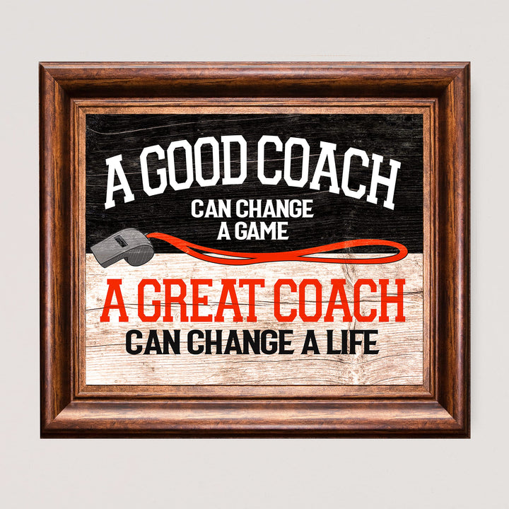 A Great Coach Can Change a Life- Motivational Quotes Wall Art- 10 x 8" Inspirational Sign Print-Ready to Frame. Ideal for Home-School-Gym-Coach-Locker Room Decor. All Sports, Hobbies &amp; Skills.