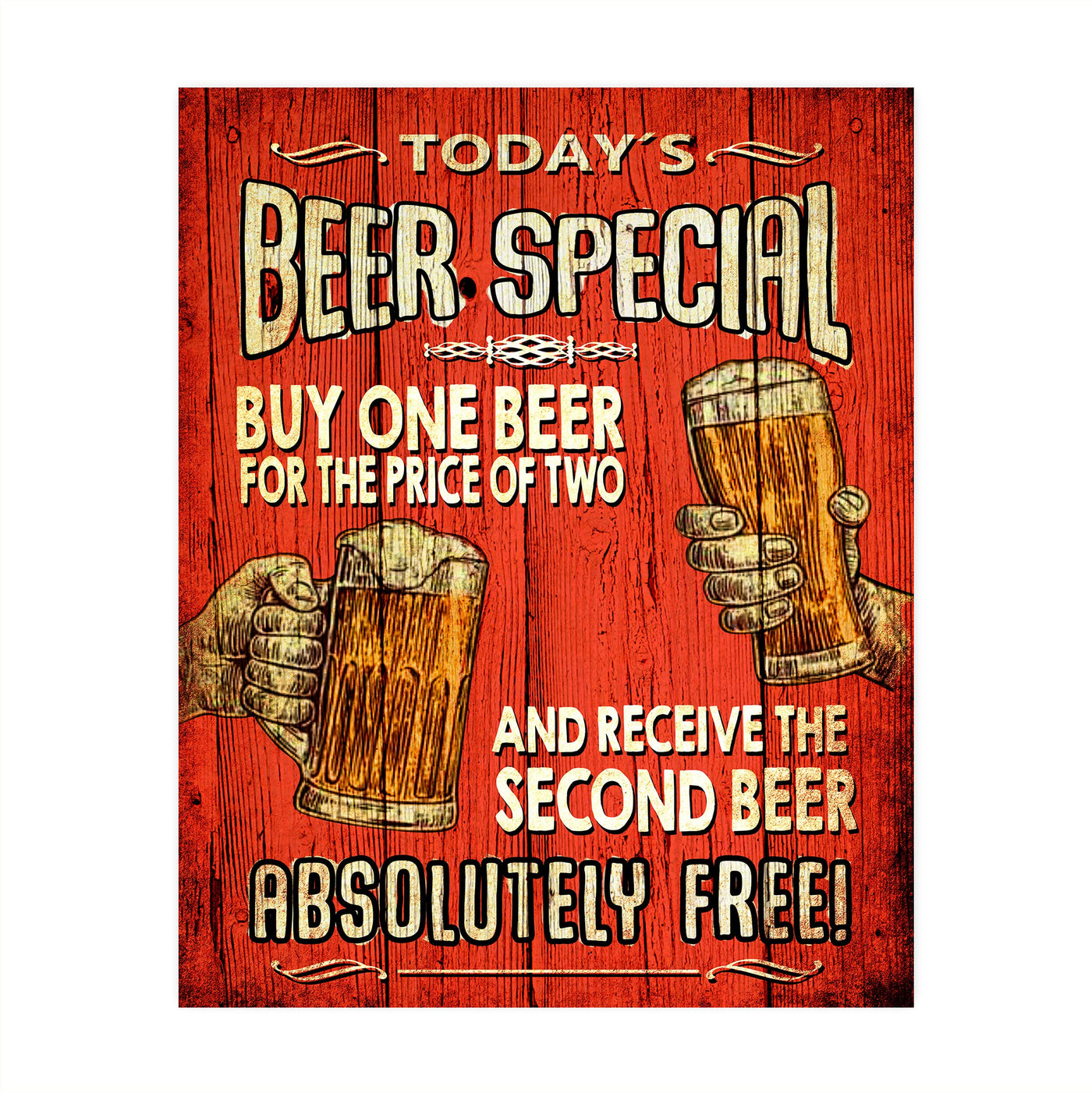 Today's Beer Special-Buy One Beer for Price of Two Funny Bar Sign -8x10" Rustic Beer & Alcohol Wall Art Print-Ready to Frame. Humorous Home-Cave-Garage-Shop Decor. Fun Gift! Printed On Photo Paper.