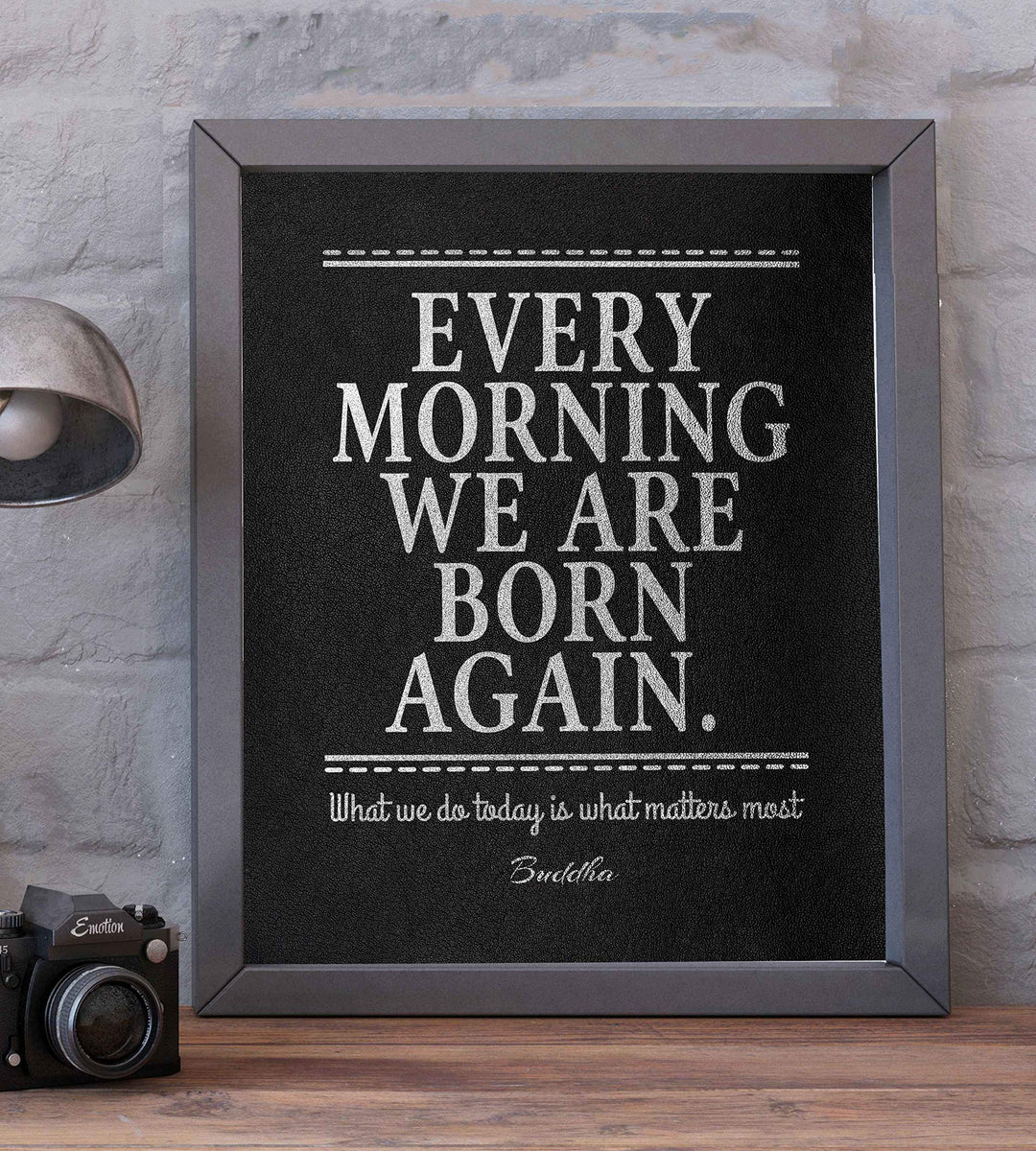 Buddha-"Every Morning We Are Born Again" Spiritual Quotes Wall Art- 8x10" Modern Inspirational Wall Print-Ready to Frame. Motivational Home-Studio-Office Decor. Great Zen Gift &amp; Encouraging Reminder!