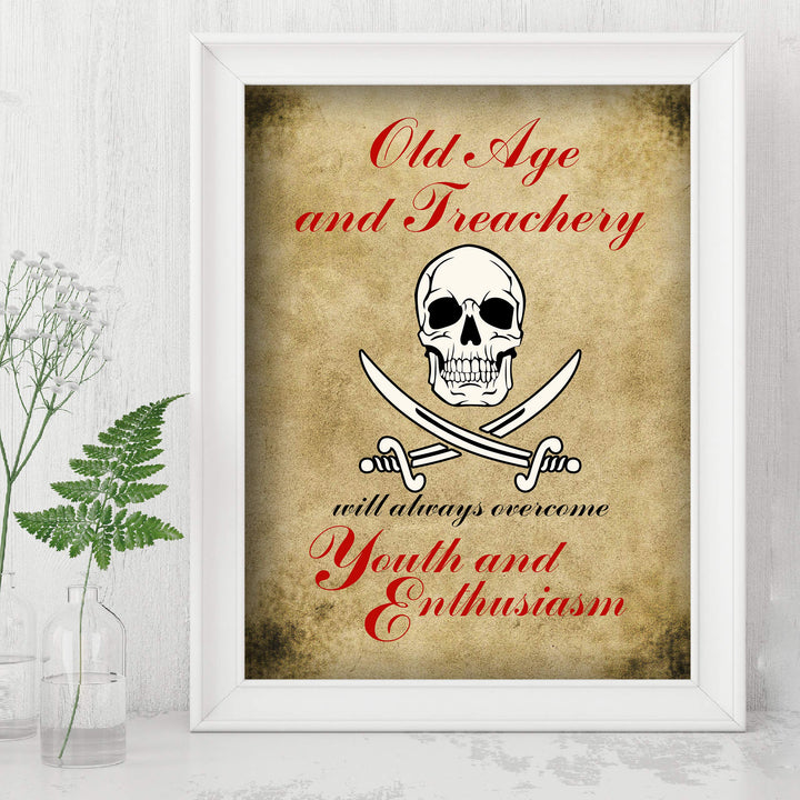?Old Age and Treachery?-Funny Pirate Wall Art -8 x 10" Replica Distressed Skull Print-Ready to Frame. Sarcastic Decor for Home-Office-Bar-Shop-Man Cave Decor. Fun Sign &amp; Great Gift! Printed on Paper.