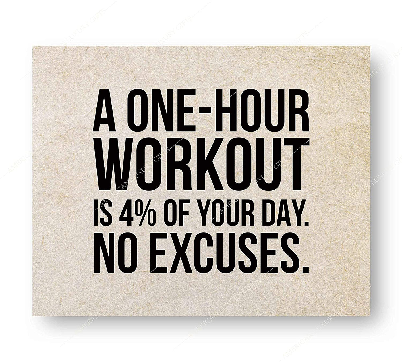 "A One-Hour Workout Is 4% of Your Day" Motivational Exercise Sign -10 x 8"