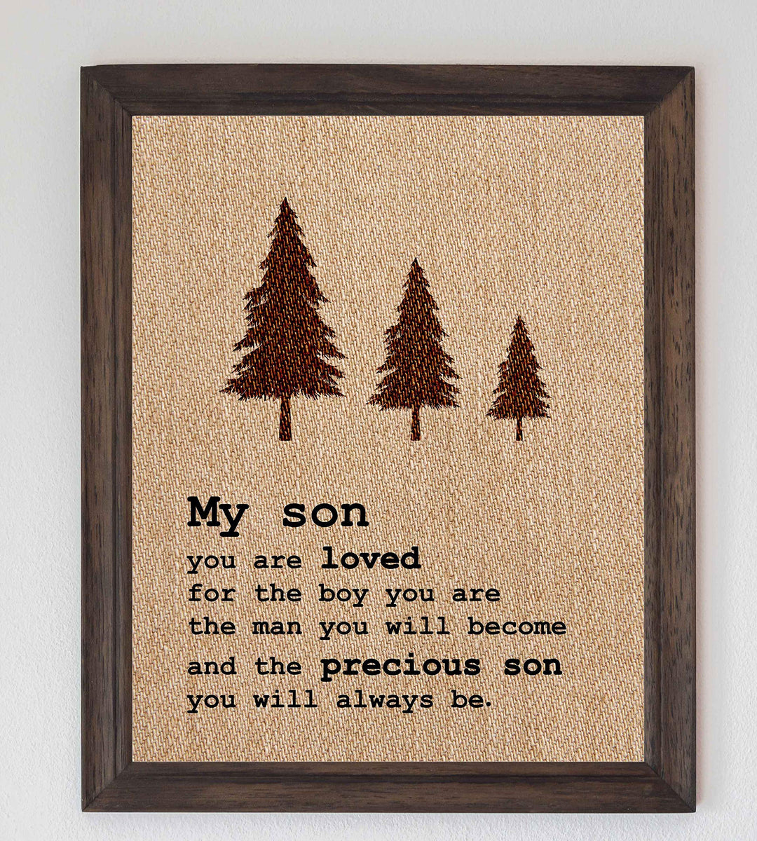 My Son-You Are Loved Inspirational Wall Art Sign -8 x 10" Replica Burlap Typographic Poster Print-Ready to Frame. Perfect Home-Bedroom-Nursery Decor. Lifetime Keepsake for Any Son On Any Occasion!