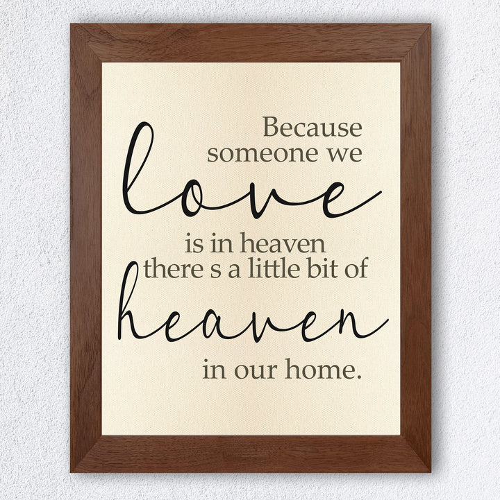 When Someone We Love is in Heaven-Inspirational Family Wall Decor -8 x 10" Script Typography Print-Ready to Frame. Home-Office-Church Decor. Encouraging Gift!