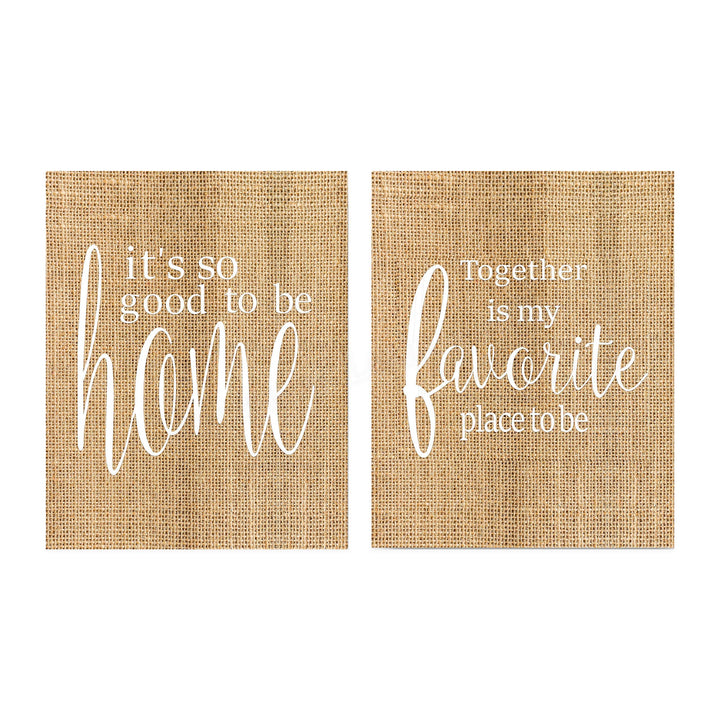Home 2-Piece Wall Art Set- 8 x 10s Wall Prints-Ready to Frame."Good To Be Home-Together Is My Fav Place". Home-Kitchen-Living-Family Wall Decor. Great Reminders of Family. Great Housewarming Gift!