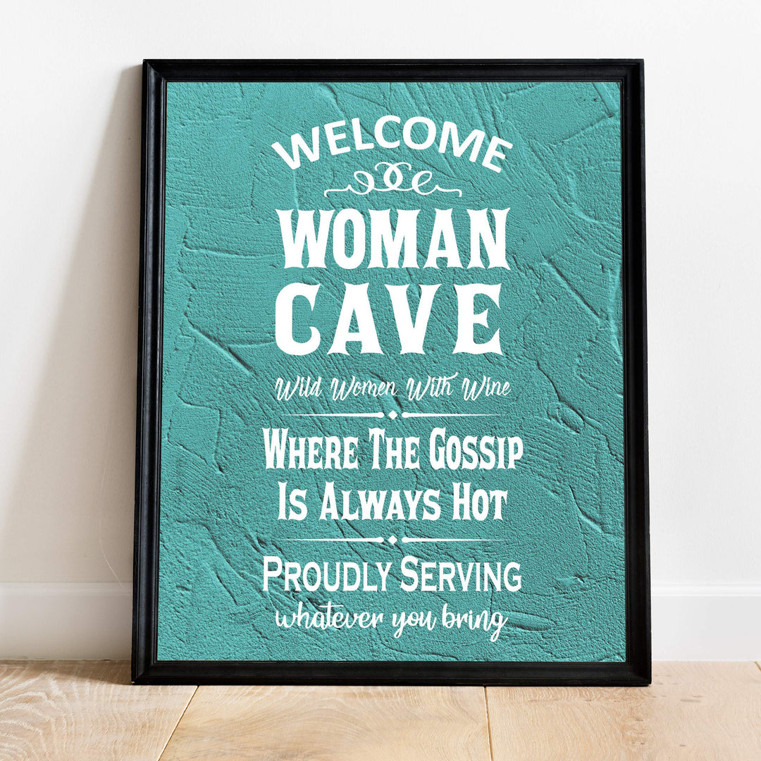 Welcome-Woman Cave-Wild Women With Wine Funny Wall Art Sign -11 x 14" Humorous Typographic Poster Print-Ready to Frame. Perfect Home-Kitchen-Office-She Shed Decor. Great Gift for All the Ladies!