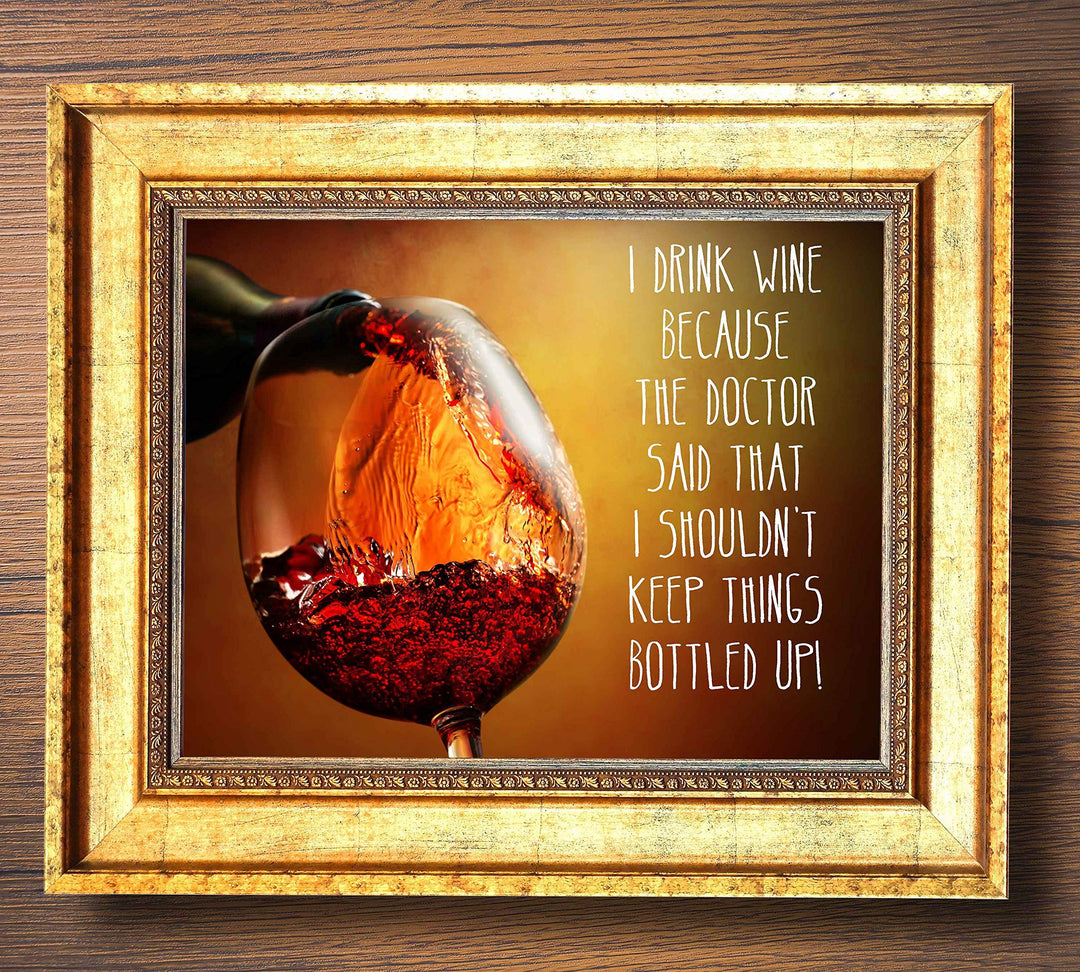I Drink Wine-Dr Says Shouldn&