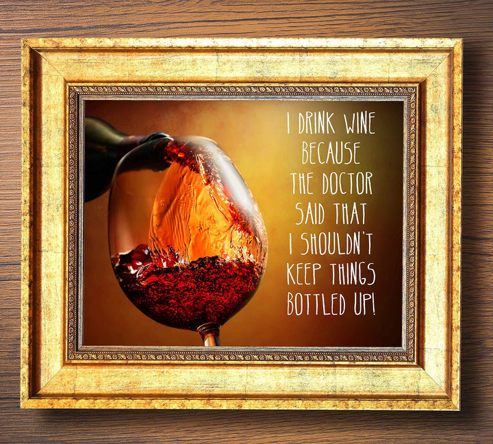 I Drink Wine-Dr Says Shouldn&