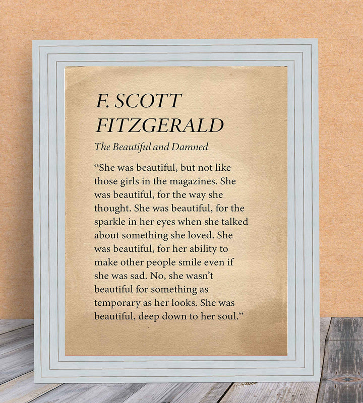 F. Scott Fitzgerald-"The Beautiful and Damned"-Famous Novel Quotes. Inspirational Wall Art Print- 8 x 10" -Ready to Frame. Ideal Home-Office-Studio-Library D?cor. Perfect Wedding Gift for the Bride!