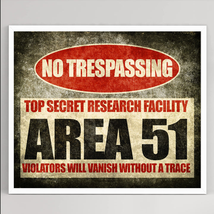 Area 51-No Trespassing-Top Secret-Funny Military Sign - 8 x 10" Rustic UFO Wall Art Print-Ready to Frame. Humorous Decor for Home-Office-Garage-Cave-Shop. Fun Alien &amp; Conspiracy Theory Gifts!