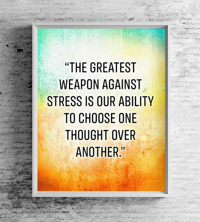 The Greatest Weapon Against Stress Motivational Quotes Wall Art -8 x 10" Modern Typographic Poster Print-Ready to Frame. Inspirational Home-Office-Classroom Decor. Choose Positive Thoughts!