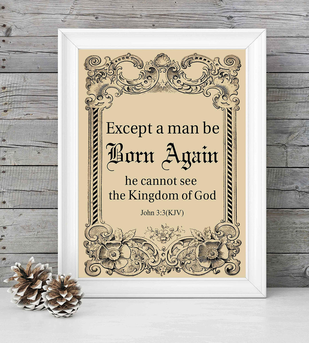 Except a Man Be Born Again-He Cannot See Kingdom of God-John 3:3-Bible Verse Wall Art-8 x 10"-Scripture Wall Print-Ready to Frame. Distressed Typographic-Parchment Design. Home-Office-Church D?cor.