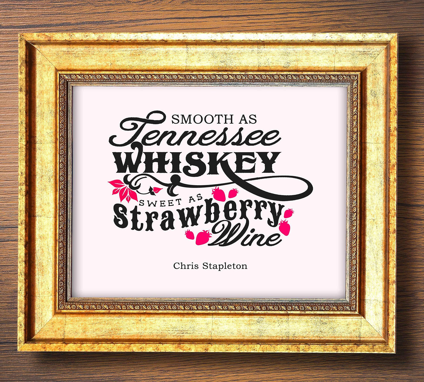 Chris Stapleton-"Tennessee Whiskey-Strawberry Wine"-Song Lyrics Wall Art-10 x 8" Typographic Music Poster Print-Ready to Frame. Home-Farmhouse-Studio-Cave Decor. Great Gift for Pop-Country Fans!