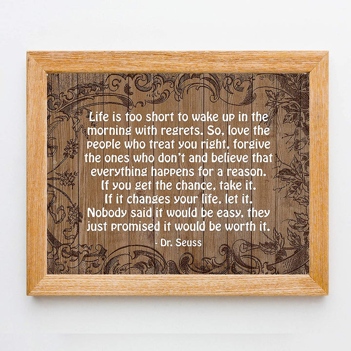 Dr. Seuss Quotes Wall Art Sign-"Life Is Too Short To Wake Up With Regrets"-14 x 11"