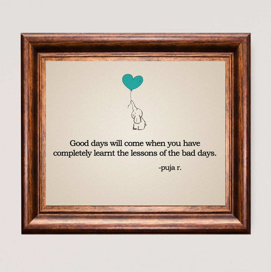 Good Days Will Come- Inspirational Quotes Wall Art -10 x 8" Modern Print w/Elephant &amp; Heart Balloon Picture -Ready to Frame. Motivational Home-Office-School Decor. Great Life Lesson &amp; Gift!