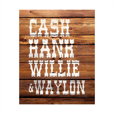 Cash, Hank, Willie & Waylon Country Music Legends -8 x 10" Rustic Typographic Poster Print w/Distressed Wood Design. Perfect for Home-Studio-Bar-Man Cave Decor. Printed on Paper, Not Wood.