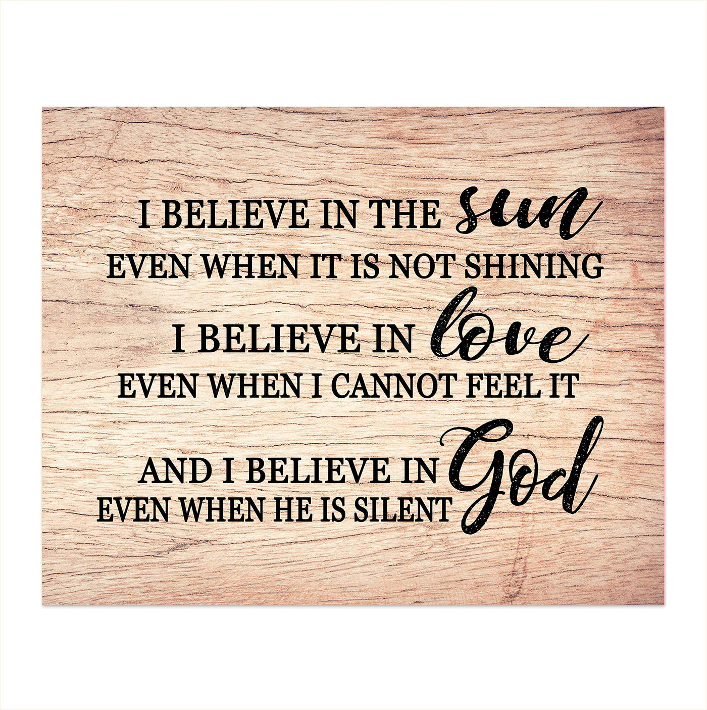 I Believe in God-Even When He Is Silent-Christian Wall Art Sign-10 x 8" Modern Spiritual Print-Ready to Frame. Inspirational Home-Office-Church Decor. Great Religious Gift. Display Faith in God!